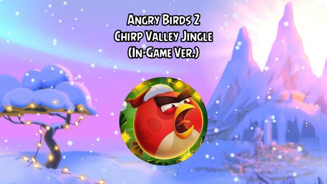 Angry Birds 2 Soundtrack | Chirp Valley Jingle (In-Game Ver.) | ABSFT ...