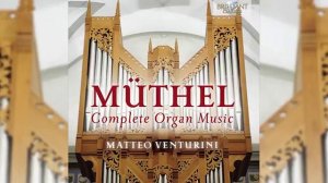 Müthel_ Complete Organ Music