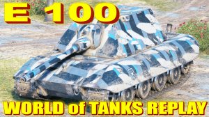 Е 100 World of Tanks Replays [ 5 Kills 12K Damage ]