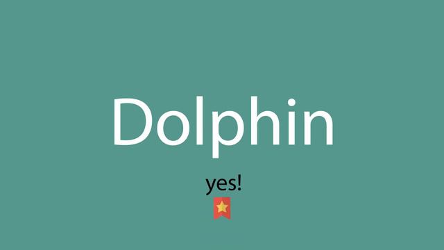 Dolphin pronunciation
