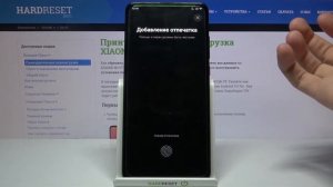 Как добавить отпечаток пальца XIAOMI Mi 9T / Опечаток XIAOMI Mi 9T