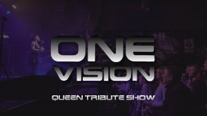 One Vision (Queen Tribute)
