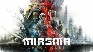 Miasma Chronicles, первый взгляд.