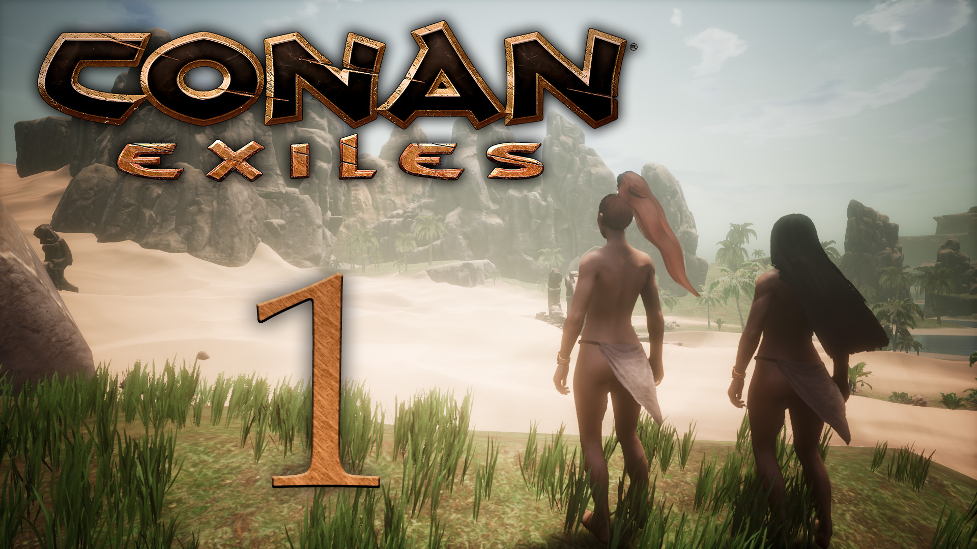 Conan Exiles - Новая жизнь - Прохождение игры на русском [#1] | PC (2018 г.)