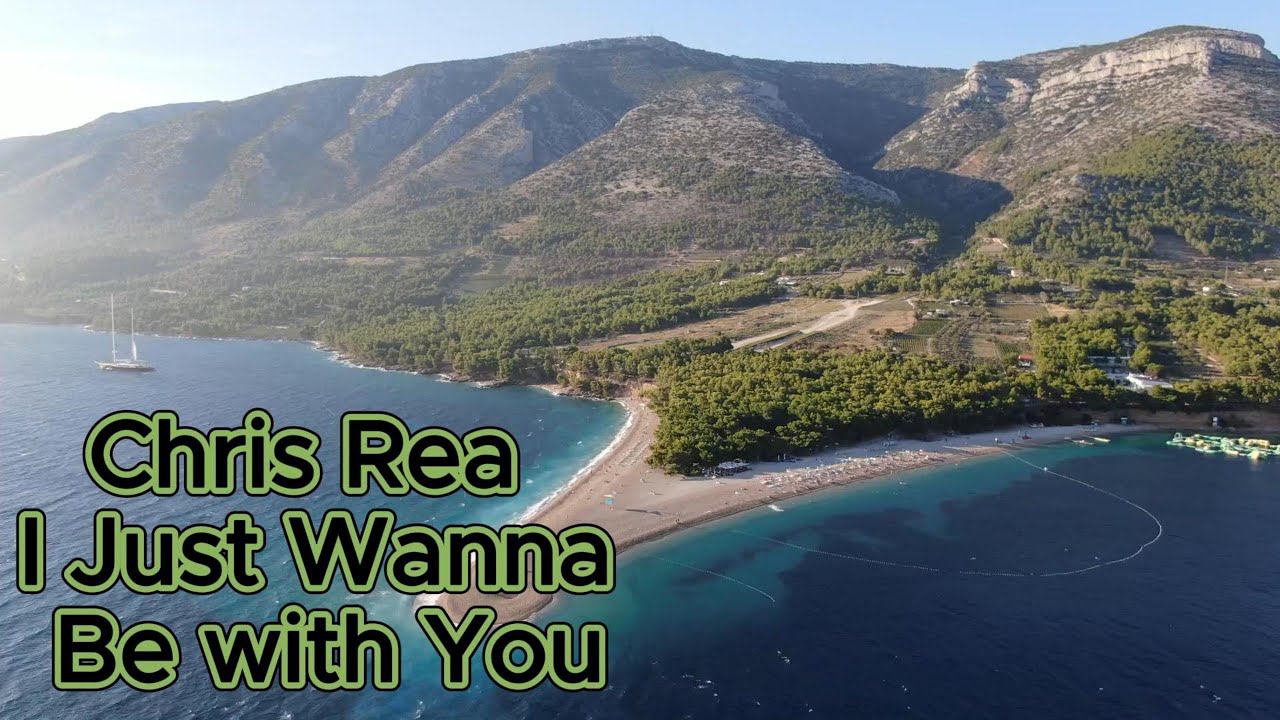 Chris Rea  I Just Wanna Be with You