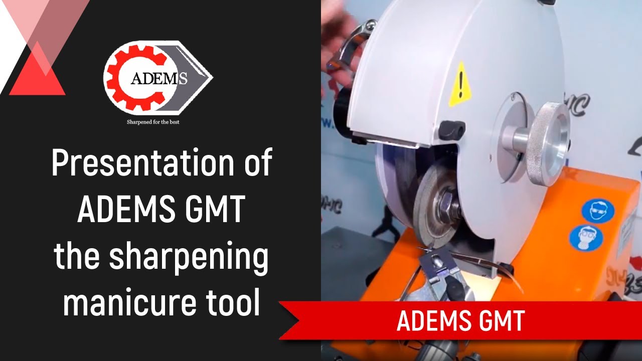 Presentation of ADEMS GMT – the sharpener manicure tool