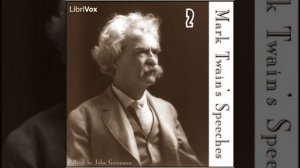 Mark Twain's Speeches, Part 2 by Mark TWAIN read by John Greenman Part 3/3 | Full Audio Book