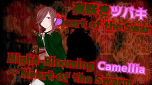 SoHW Yukiko's Theme : Night-Blooming Camellia ~ Heart of the Swarm