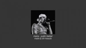 maria - justin bieber | layered audio