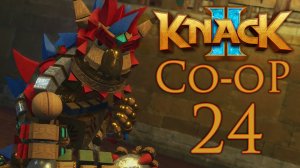 Knack 2 - Кооператив - Глава 7-3: Запах Нового Танка - Прохождение игры [#24] | PS4 (2017 г.)