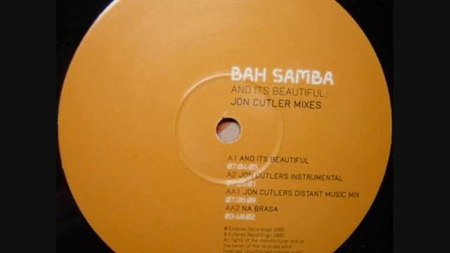 Bah Samba - And It's Beautiful (Estereo 2002) смотреть онлайн