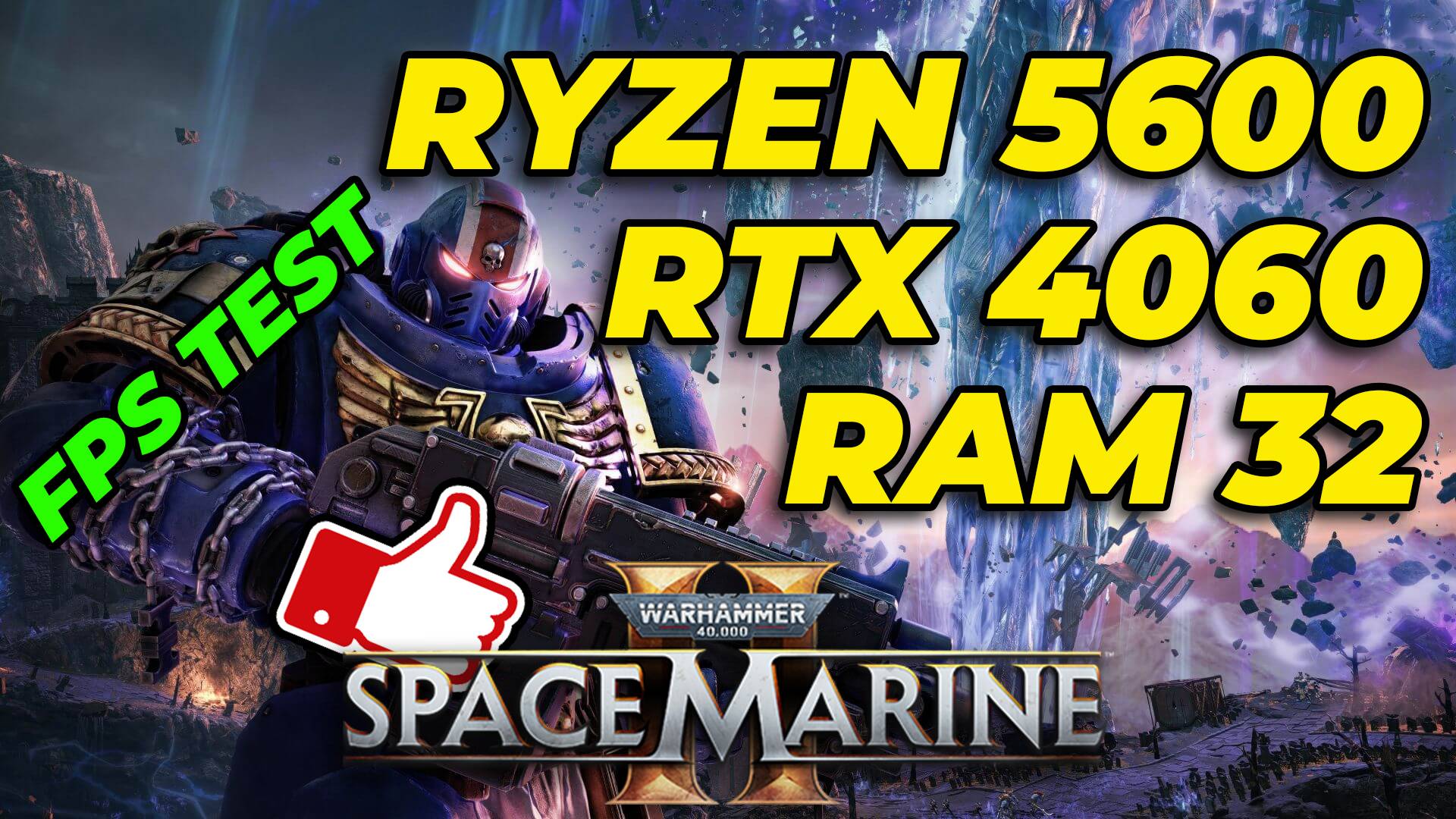 Warhammer 40,000: Space Marine 2: ryzen 5 - 5600 + RTX 4060 тест производительности FPS смотреть онлайн