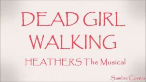 Dead Girl Walking - Heathers The Musical (Ukulele Cover)