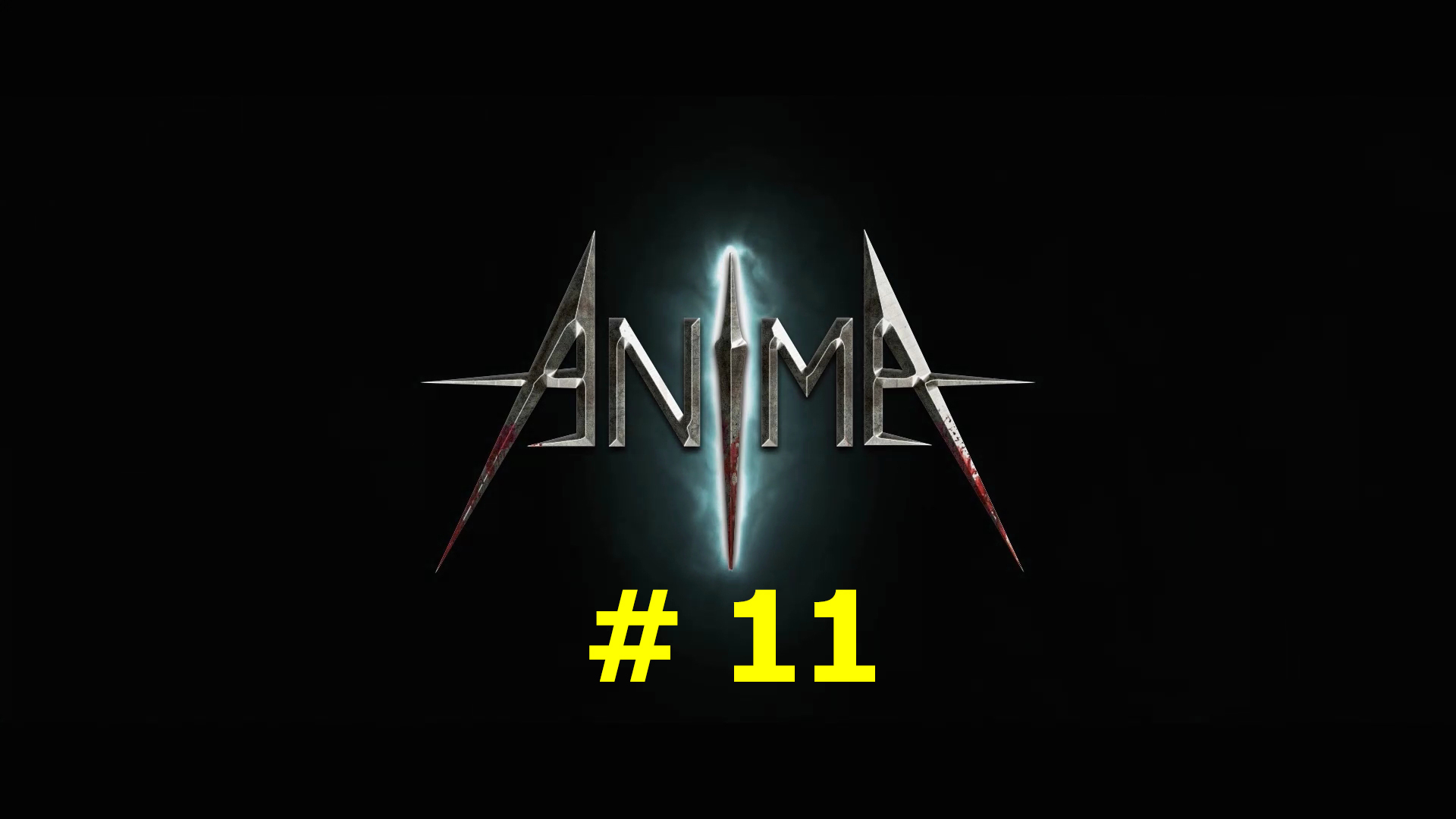 Anima: The Reign of Darkness (part 11)