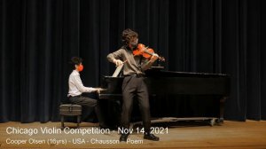 Chicago Violin Competition 2021 - LAUREATE - Cooper Olsen (16yrs) - USA - Chausson – Poem