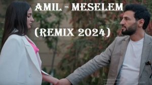 Amil - Meselem (Remix 2024)