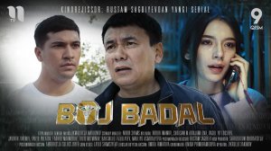 Boj va badal (9-qism) (o'zbek film)