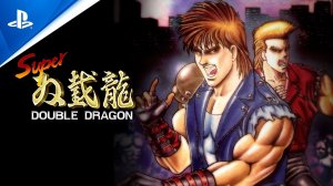 Super Double Dragon - Launch Trailer _ PS4 Games (720p)