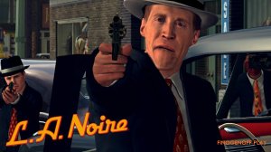 Прохождение L.A. Noire — Часть 5.