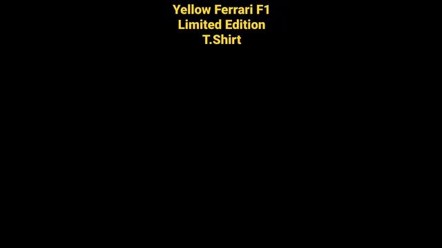 F1 Scuderia Ferrari Yellow T.Shirt Limited Edition ￼Review