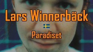ЛАРС ВИННЕРБЕК - РАЙ / Lars Winnerback (Lars Winnerbäck) - Paradiset