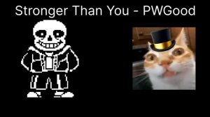PWGood AI - Stronger Than You (Undertale Parody)