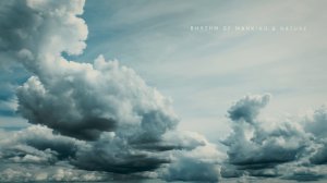 Rhythm of Mankind & Nature - Просто красивые облака