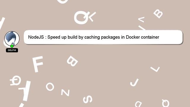 NodeJS : Speed up build by caching packages in Docker container смотреть онлайн