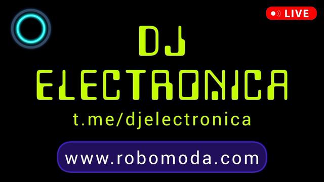 DJ ELECTRONICA - свежие диджейские сеты - новая электронная музыка 2024