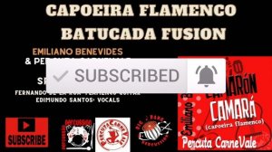 CAPOEIRA FLAMENCO BATUCADA FUSION - TRIBUTE TO THE MASTERS OF FLAMENCO AND CAPOEIRA