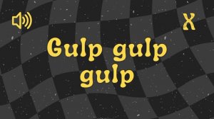 Gulp Gulp Gulp - Sound Effect No Copyright