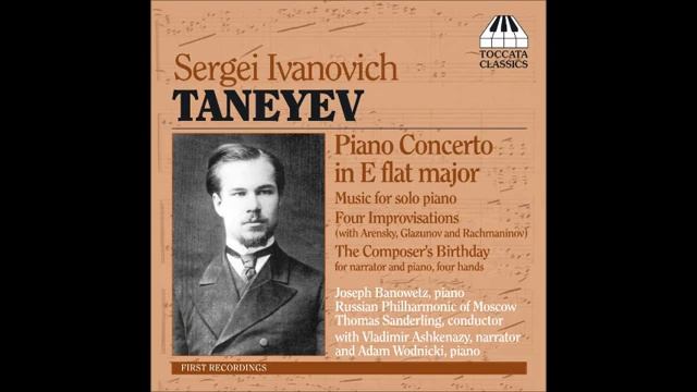 Sergei Taneyev _ Concerto in E-flat major for piano and orchestra (unfinished) (1875-76)