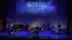 Blue Bossa - Группа Classy Jazz п/у Олега Матвеева