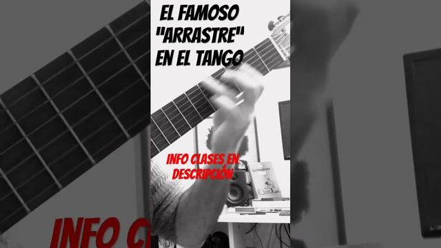 El Arrastre en GUITARRA TANGO ?Dónde está el truco❓info clases de guitarra ?