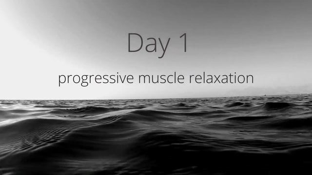 Day 1: Progressive Muscle Relaxation -7 Days to Better Sleep Meditation