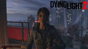 Dying Light 2 ➪ # 22) Место, которое я назову домом
