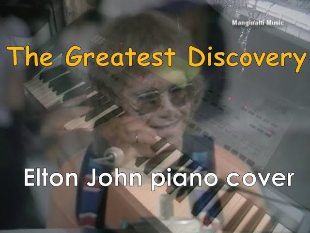 The Greatest Discovery (Elton John piano cover) смотреть онлайн