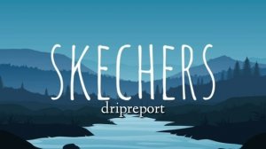 Skechers song | dripreport skechers song no lyrics.