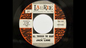 Jack Lane - All Through The Night (Laurie 3129) [1962 Phoenix country]