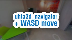 uhta3d_navigator + WASD перемещение