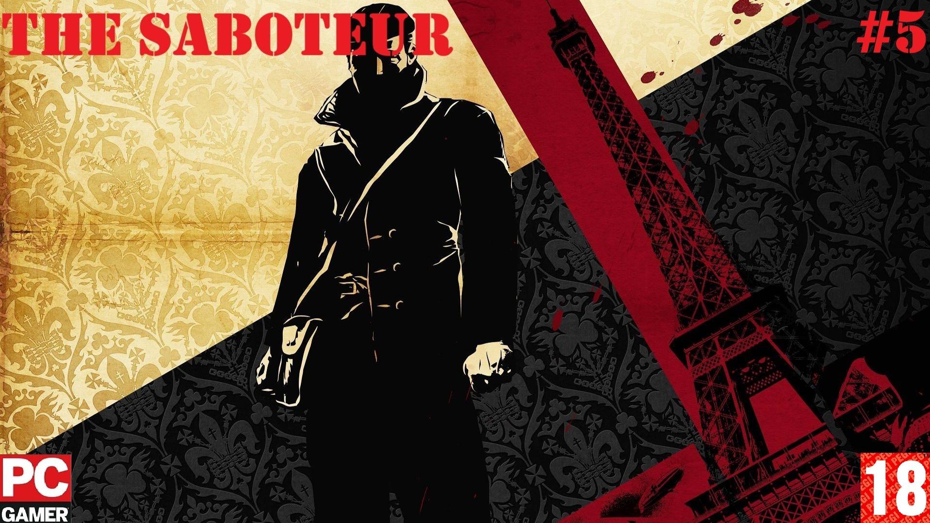 The Saboteur(PC) - Прохождение #5. (без комментариев) на Русском.