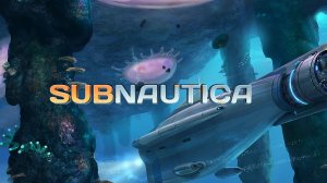 Subnautica: Создаем Циклопа и наслаждаемся погружением.