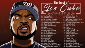 Ice Cube Best Songs - Ice Cube Greatest Hits - Ice Cube Full Album 2022