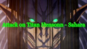 Attack on Titan Hensonn - Sahara