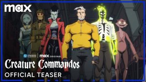 Animated series Creature Commandos, season 1 - Official Teaser | HBO Max