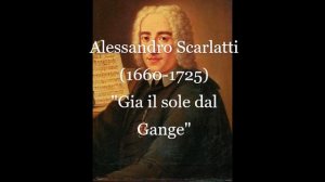 Alessandro Scarlatti (1660-1725) "Gia il sole dal Gange"