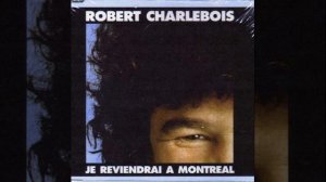 Robert Charlebois   Je Reviendrai À Montréal   YouTube