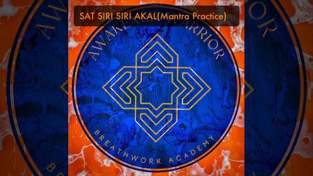 SAT SIRI SIRI AKAL(Mantra Practice)