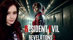 Исследуем Resident Evil Revelations 2➤?прохождение 5