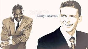 Nat King Cole & Frank Sinatra- The Christmas Song